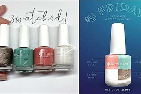 $5 OFF FRIDAYS BY DAZZLE DRY!! [QUICK SWATCH]