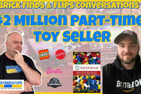 $2 Million Part Time Seller -Toy Selling On Amazon | Retiring Lego & Lego Investing Conversations