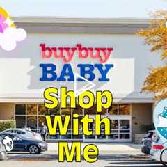 Buy Buy BABY Shop With Me | Newborn Shopping 2021 | Nursery Furniture, Strollers, Car Seats and More