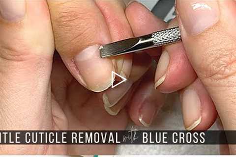 Gentle, Relaxing Cuticle Removal w/ Blue Cross [No Talking/ASMR]