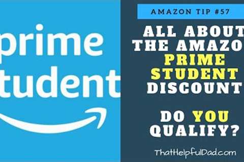 Amazon Prime Student Discount - Do YOU Qualify, how much can you save, FAQ''''s, and more.