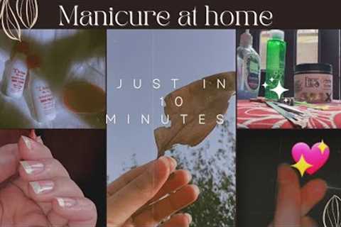 MANICURE IN 10 MINUTES 😍💅 |This is what you should try at least| @YouTube #makeup #manicure #viral