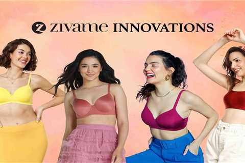 Zivame Innovation: Intimate Styles Like You’ve Never Seen Before