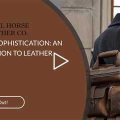 Leather Travel Weekender Bags: A Stylish and Durable Option for Any Traveler