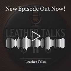 In this episode of Leather Talks, we take a deep dive into the world of vegetable tan leather. Join