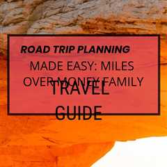 Turn simple road trips into lasting memories with Miles Over Money - the budget travel guide for..