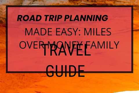 Turn simple road trips into lasting memories with Miles Over Money - the budget travel guide for..