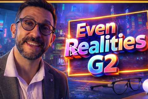 Smart Glasses Are Actually Good Now? 👀 | Even Realities G2